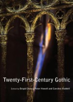 Twenty-First-Century Gothic - Brigid Cherry, Peter Howell, Caroline Ruddell