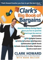 Clark's Big Book of Bargains - Clark Howard, Mark Meltzer