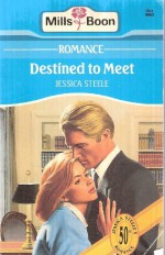 Destined to Meet - Jessica Steele