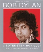 Liedteksten 1974-2002 - Bob Dylan, Erik Bindervoet, Robbert-Jan Henkes