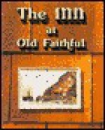 Inn at Old Faithful - Susan Scofield, Jeremy Schmidt