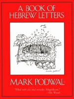 A Book Of Hebrew Letters - Mark Podwal