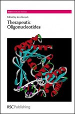 Therapeutic Oligonucleotides - Jens Kurreck, Stephen Neidle, Simon Campbell, Marius Clore