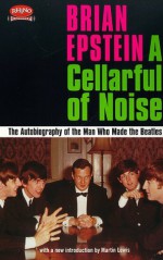 A Cellarful of Noise (Rhino Rediscovery) - Brian Epstein, Martin Lewis