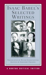 Isaac Babel's Selected Writings - Isaac Babel, Peter Constantine, Gregory Freidin