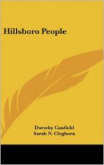 Hillsboro People - Dorothy Canfield Fisher, Sarah N. Cleghorn