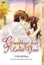 Goodbye, but I love you - Rina Yagami