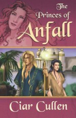 The Princes of Anfall - Ciar Cullen