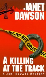 A Killing at the Track - Janet Dawson