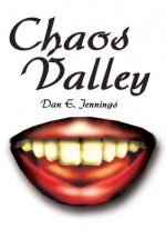 Chaos Valley - Dan Jennings