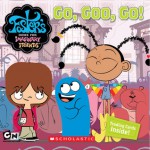 Go, Goo, Go! (Foster's Home for Imaginary Friends, #1) - David Cody Weiss, Bobbi J.G. Weiss, Craig McCracken