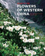 Guide to the Flowers of Western China - Christopher Grey-Wilson, Phillip J. Cribb