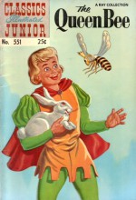 Classics Illustrated Junior 51 of 77 : 551 Queen Bee - Traditional