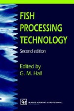 Fish Processing Technology - George M. Hall