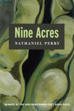 Nine Acres - Nathaniel Perry, Marie Howe