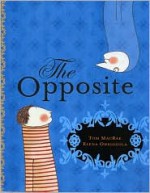 The Opposite - Tom MacRae