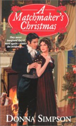 A Matchmaker's Christmas - Donna Simpson