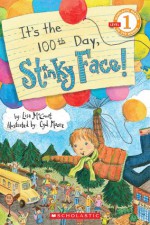 It's The 100th Day, Stinky Face! - Lisa McCourt, Cyd Moore