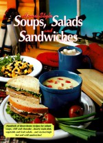 Home Style Soups, Salad and Sandwiches - Taste of Home, Julie Schnittka, Geri Truszynski