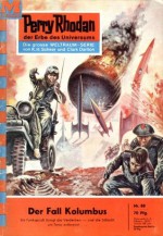 Perry Rhodan 88: Der Fall Kolumbus (Heftroman): Perry Rhodan-Zyklus "Atlan und Arkon" (Perry Rhodan-Erstauflage) (German Edition) - K.H. Scheer