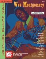 Mel Bay Presents Wes Montgomery Jazz Guitar Artistry - Wes Montgomery