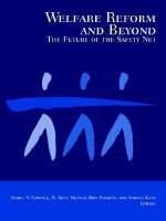 Welfare Reform and Beyond: The Future of the Safety Net - Isabel V. Sawhill