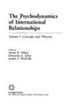 The Psychodynamics of International Relationships: Concepts and Theories (Psychodynamics of International Relationships) - Vamık D. Volkan, Demetrios A. Julius