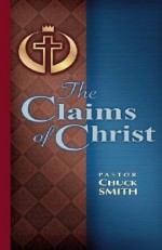 The Claims of Christ - Chuck Smith