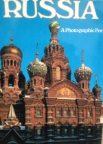 Russia: A Photographic Portrait - Ted Smart