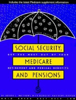 Social Security, Medicare and Pensions - Joseph L. Matthews, Dorothy M. Berman