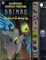 Batman in the Case of the Missing Egg (Golden Sight 'n' Sound Book) - Ronald Kidd, Oscar Fernandez, Howard Post