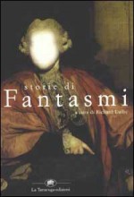 Storie di fantasmi - Richard Dalby, Katia Bagnoli, Antonella Leoni