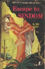 Escape to Sindom - Robert Silverberg, Don Elliott