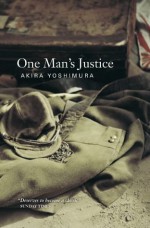 One Man's Justice - Akira Yoshimura