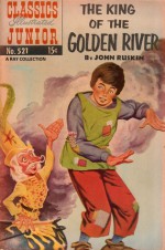 Classics Illustrated Junior 21 of 77 : 521 King of the Golden River. - Traditional