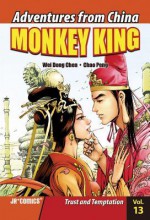 Monkey King # Volume 13 : Trust and Temptation - Wei Dong Chen, Chao Peng