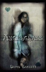 Angelglass - David Barnett