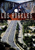 Los Angeles, Globalization, Urbanization, And Social Struggles - Roger Keil