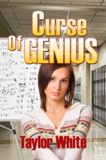 Curse of Genius - Taylor White