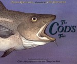 The Cod's Tale - Mark Kurlansky, S.D. Schindler