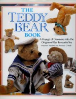 The Teddy Bear Book: A Voyage of Discovery into the Origins of Our Favourite Toy - Maureen Stanford, Amanda O'Neill