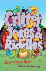 Critter Jokes & Riddles - Janet Nuzum Myers, Dave Clegg