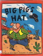 Big Pig's Hat - Willy Smax, Keren Ludlow