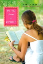 Are You Alone on Purpose? - Nancy Werlin