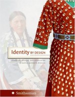 Identity by Design: Tradition, Change, and Celebration in Native Women's Dresses - National Museum of the American Indian