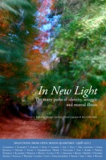 In New Light: The many paths of identity, struggle and mental illness - Miriam Harrison, Dinah Laprairie, Ken Lillie-Paetz