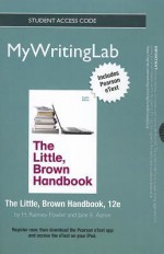 New Mywritinglab with Pearson Etext -- Standalone Access Card -- For the Little, Brown Handbook - H. Ramsey Fowler, Jane E. Aaron