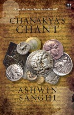 Chankya's Chant - Ashwin Sanghi