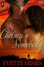 Chelsea's Somebody - Yvette Hines