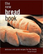 The New Bread Book - Ursula Ferrigno